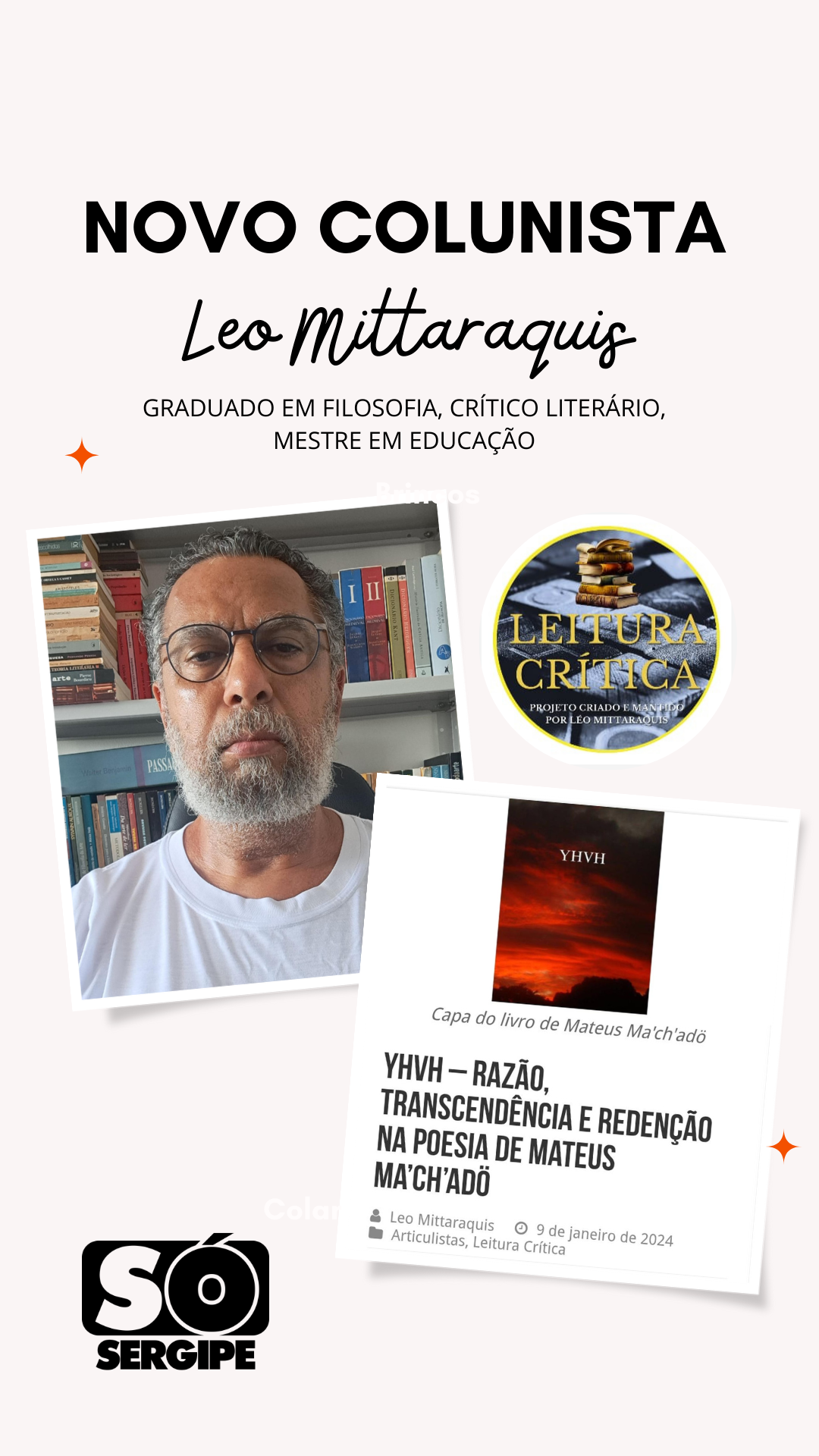 Crítico literário Léo Mittaraquis: “Literatura e Filosofia dialogam intimamente; são campos de conhecimento simbióticos”