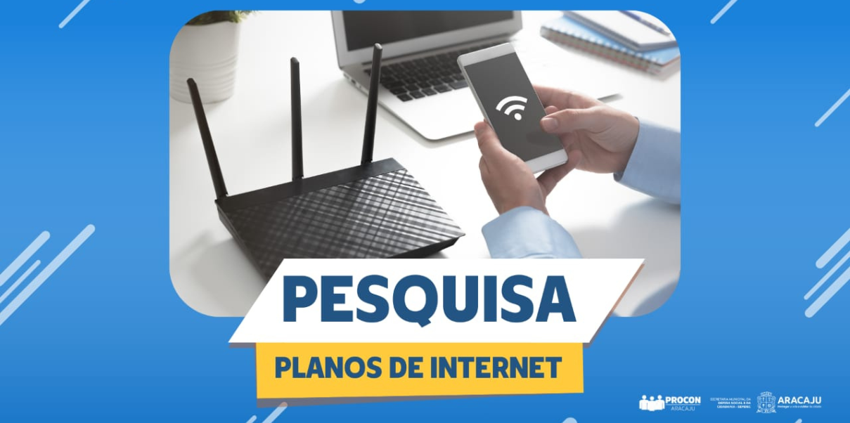 Procon Aracaju realiza levantamento de preços de planos de internet