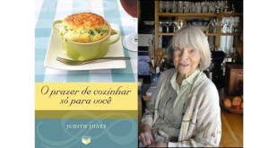 O milagre nascido da dor – sobre “O prazer de cozinhar só para você”, de Judith Jones