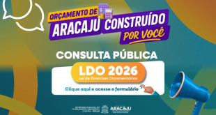 Prefeitura de Aracaju abre consulta pública virtual para elaboração da LDO 2026