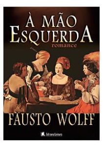 Livro A mão esquerda, de Fausto Wolff
