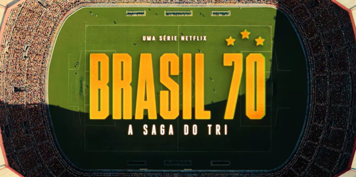 Brasil 70 – A saga do Tri